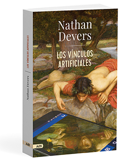 Los vínculos artificiales - Nathan  Devers 